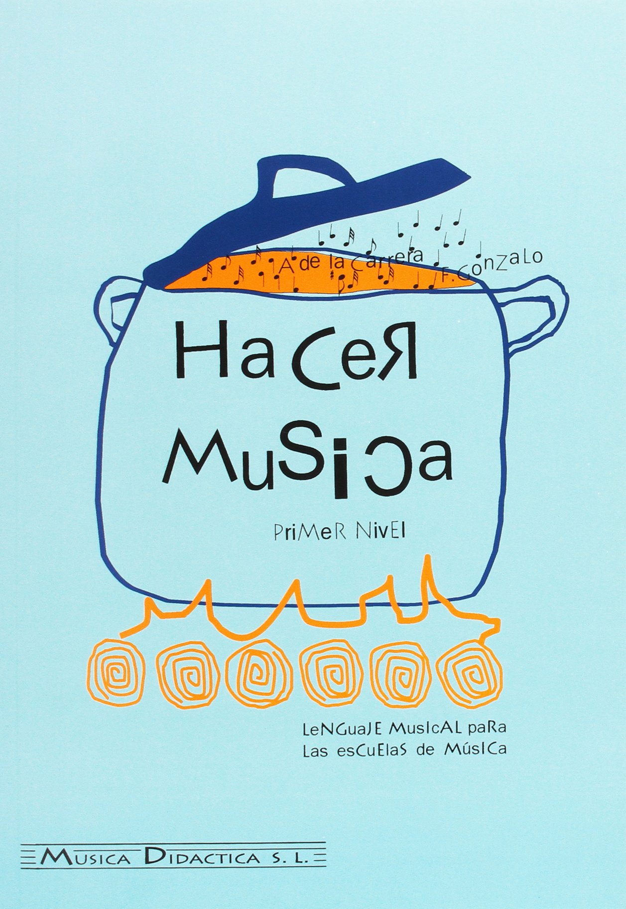 Hacer música primer nivel Livre d'initiation musicale pour débutants en format broché