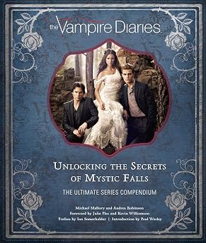 The Vampire Diaries Unlocking the Secrets of Mystic Falls