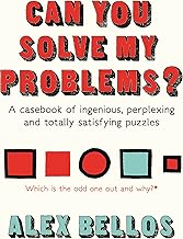 Can You Solve My Problems?: A casebook of ingenious, perplexing and totally satisfying puzzles