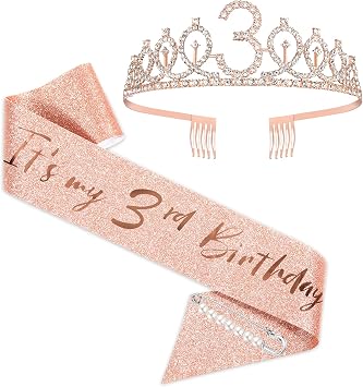 Rose Gold Birthday Tiara - Sash & Crown for Girls 3rd Birthday Party Favor Supplies