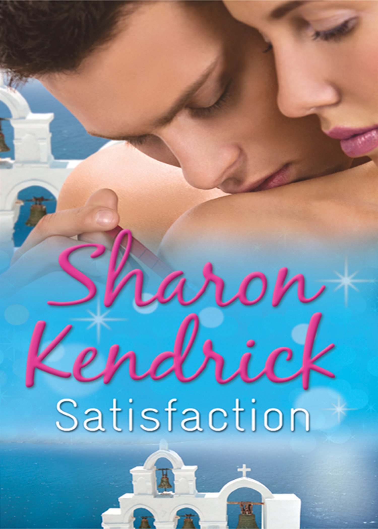 Satisfaction: The Greek Tycoon's Baby Bargain (Greek Billionaires' Brides, Book 1) / The Greek Tycoon's Convenient Wife (Greek Billionaires' Brides, Book ... Her Husband (Mills & Boon Special Releases)