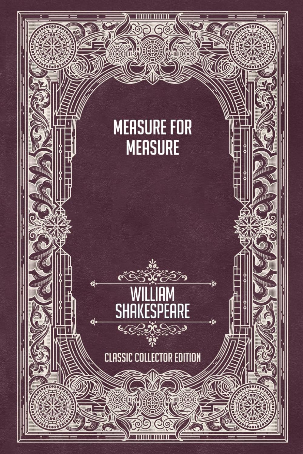 Measure for Measure - Classic Collector Edition (Annotated)