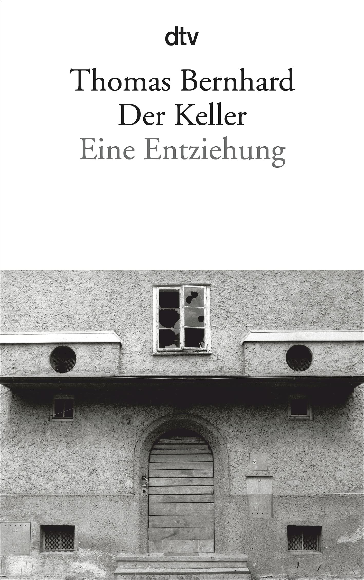Der Keller: Eine Entziehung