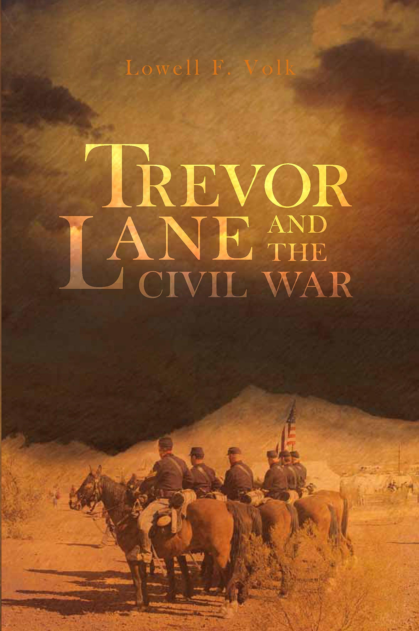 Trevor Lane: And the Civil War (The Luke Taylor and Trevor Lane Series Book 3)