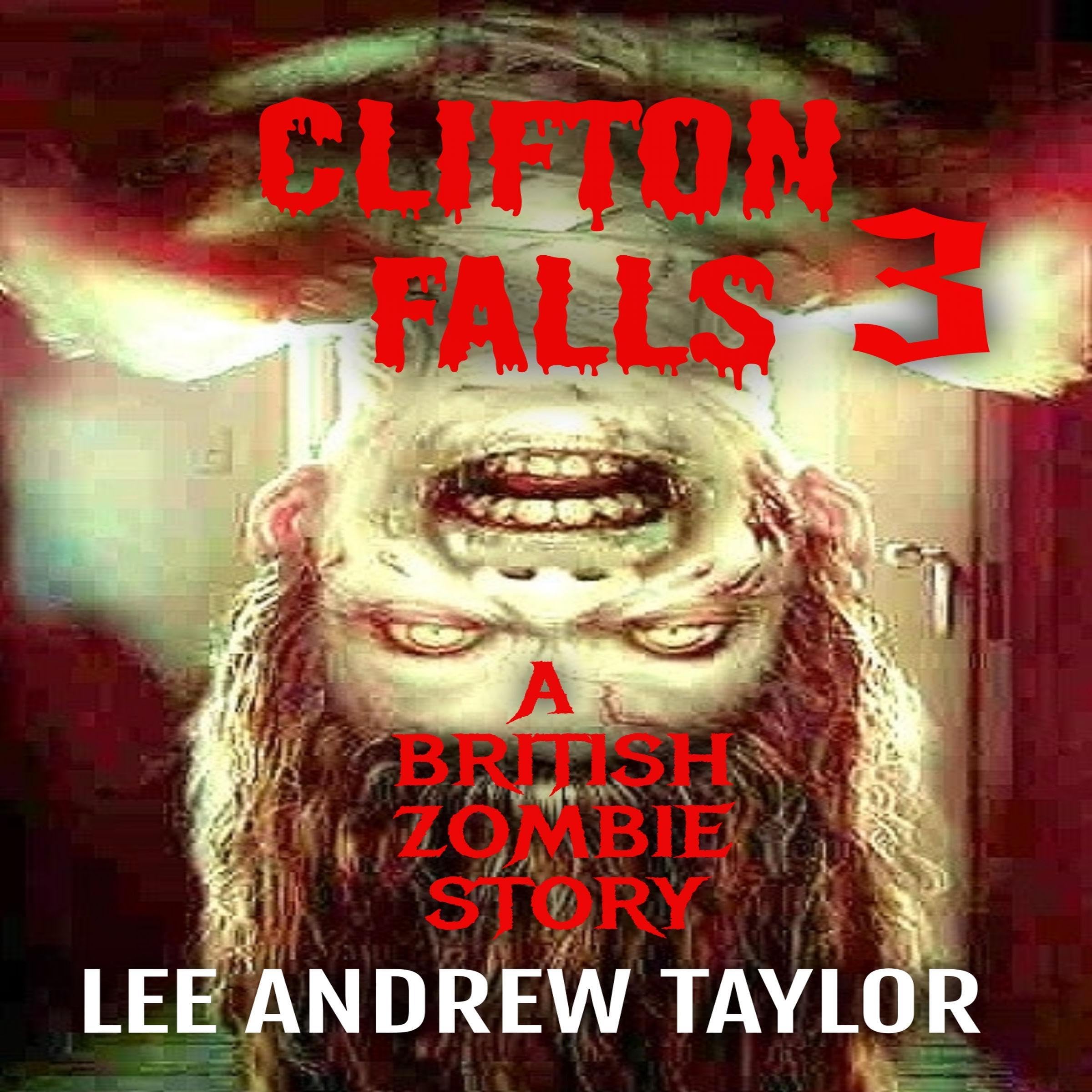 Cover art for Clifton Falls: A Zombie Horror Story, Part 3