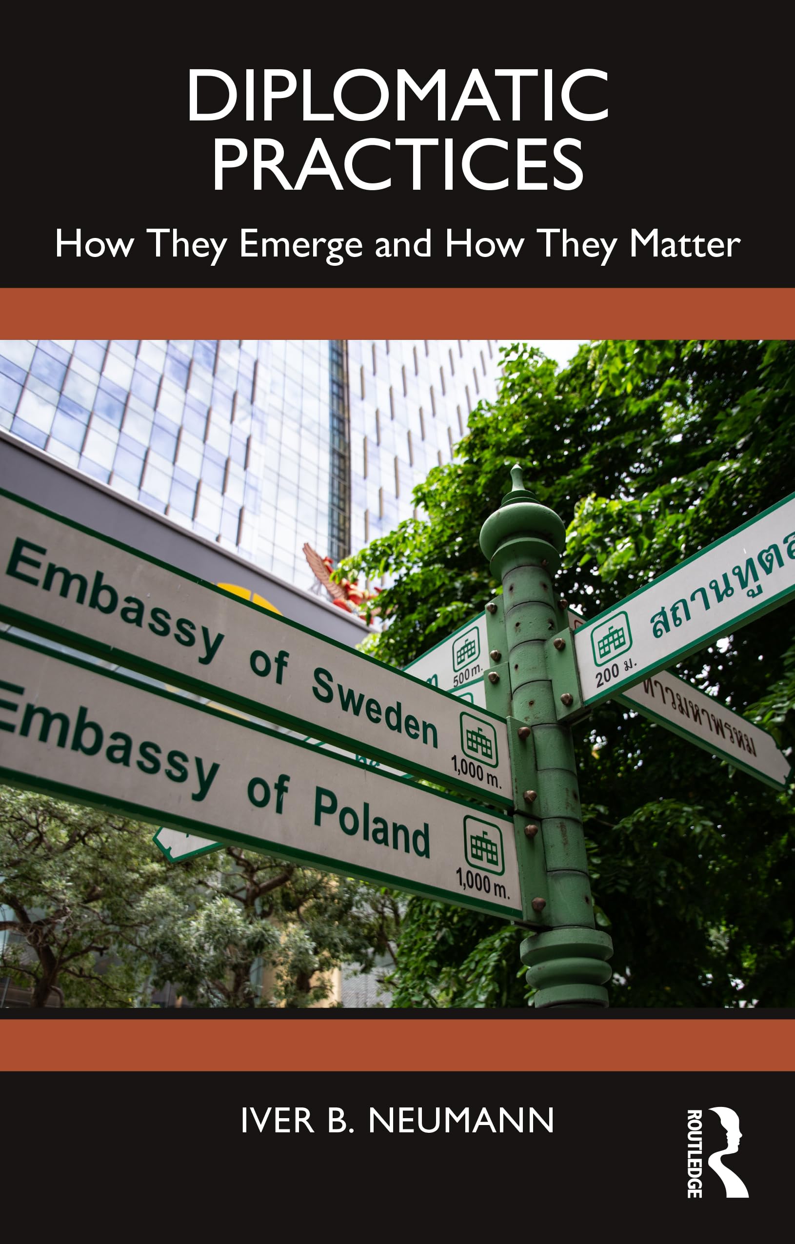 Diplomatic Practices: How They Emerge and How They Matter