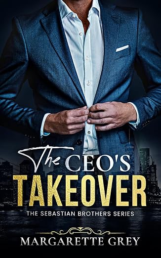 The CEO's Takeover (The Sebastian Brothers) (English Edition)