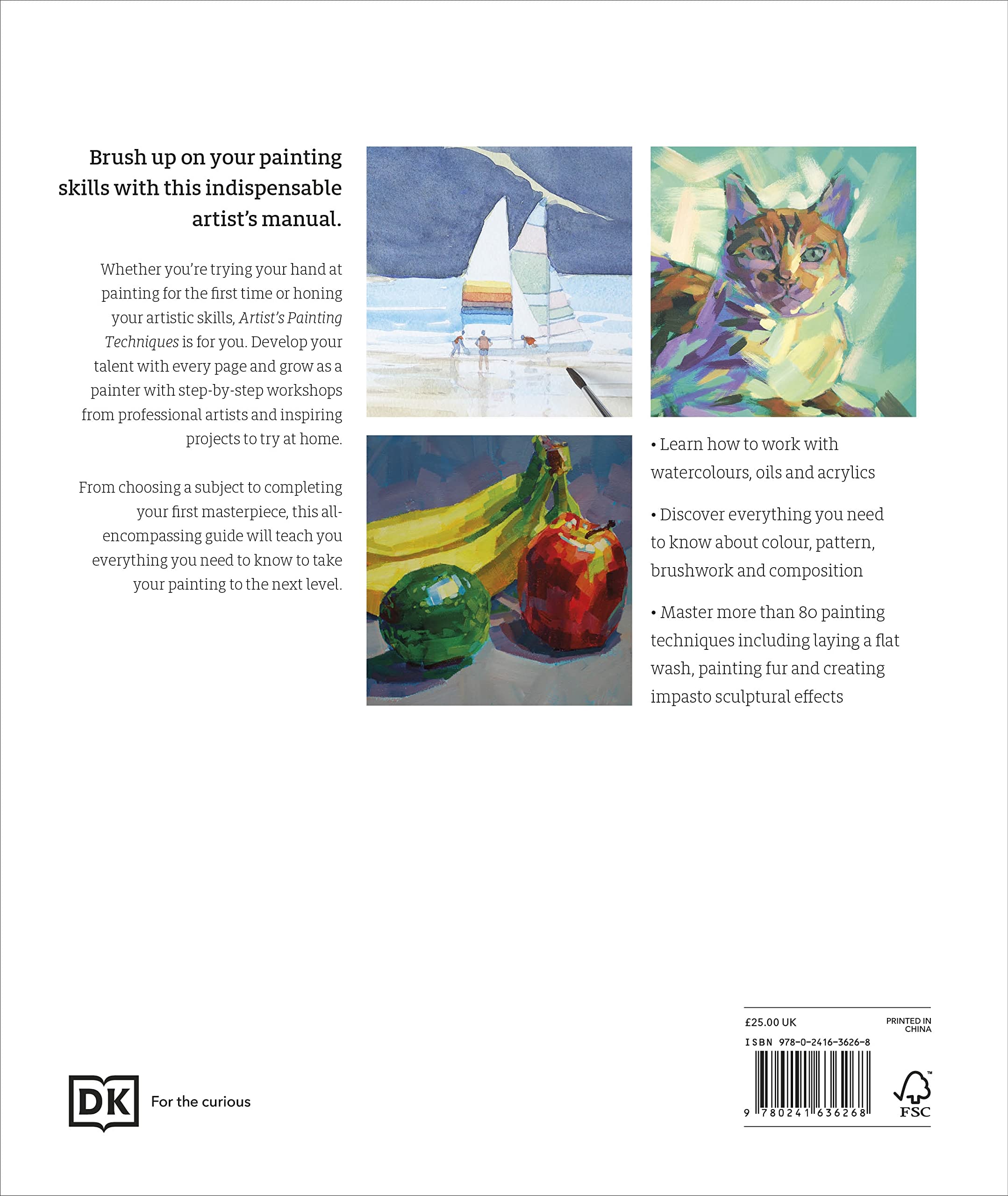 Artists Painting Techniques: Explore Watercolours, Acrylics, and Oils. Discover Your Own Style. Grow as an Artist