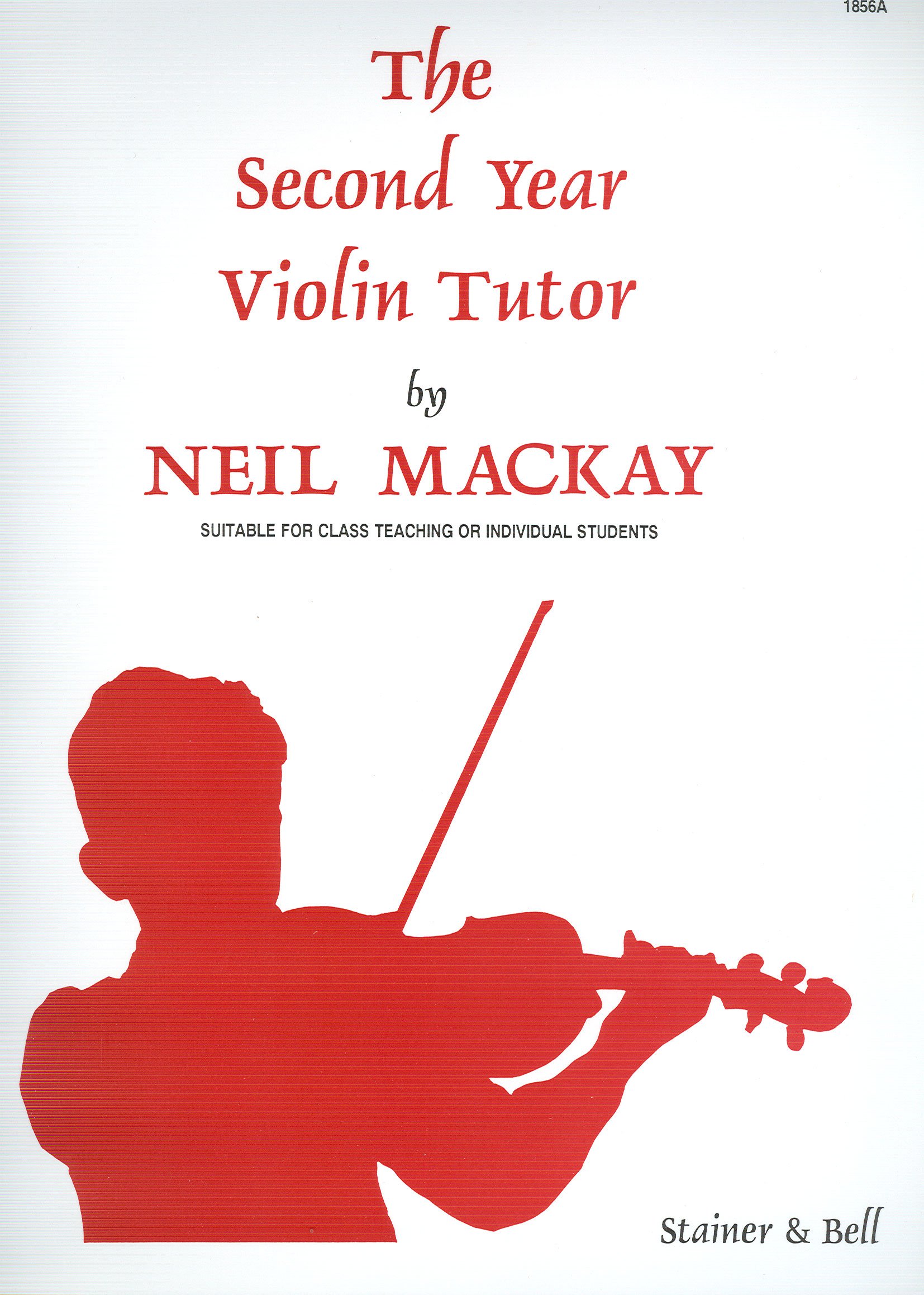 The Second Year Violin Tutor by Neil Mackay (Stainer & Bell), Suitable for Class Teaching or Individual Students