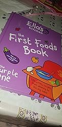 Ella's Kitchen: The First Foods Book: The Purple One: Amazon.co.uk ...
