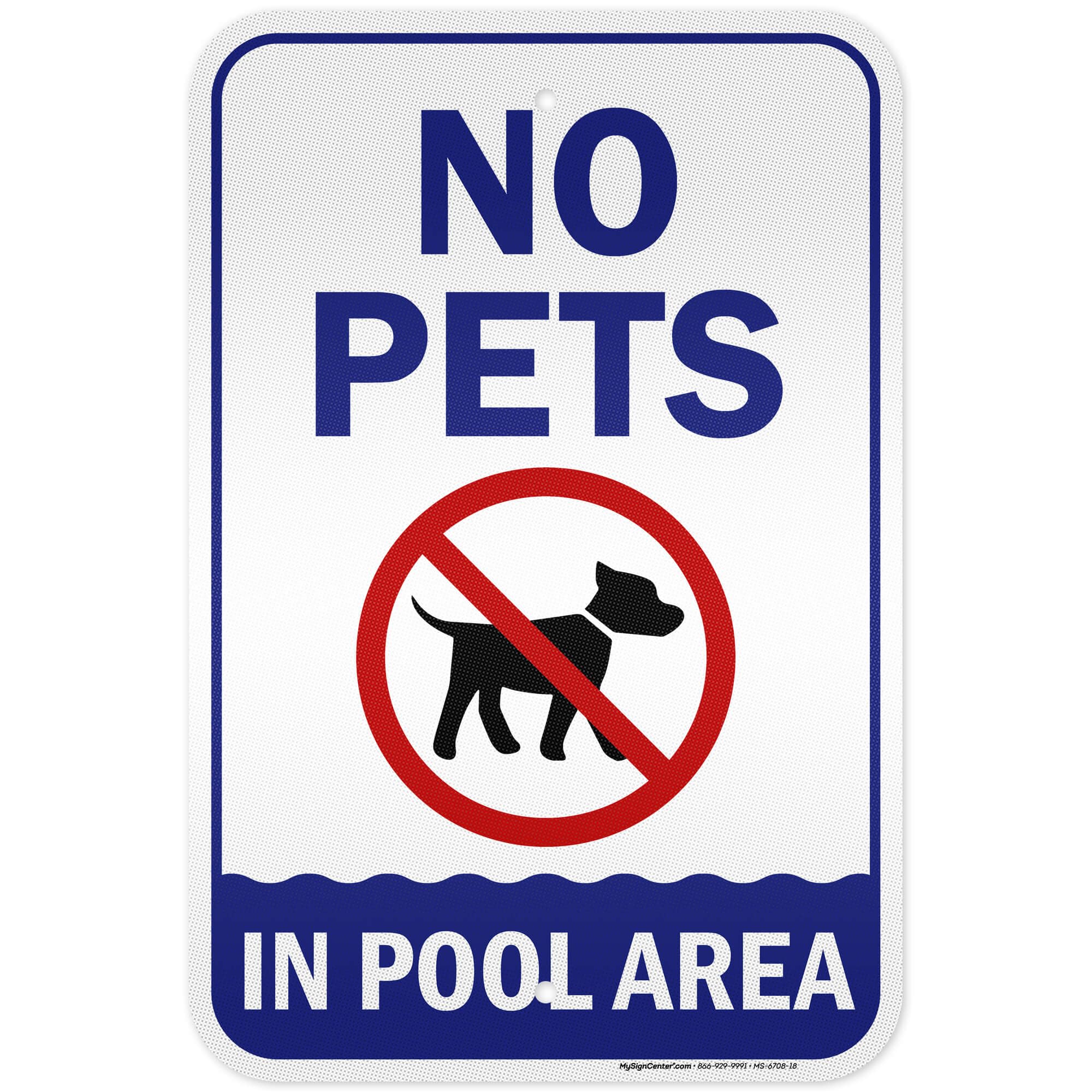 No Pets Allowed in Pool Area Sign, 12x18 Inches, 3M EGP Reflective, Rust Free .063 Aluminum, Fade Resistant, Made in USA by My Sign Center