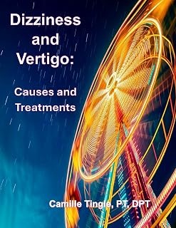 Dizziness and Vertigo: Causes and Treatments