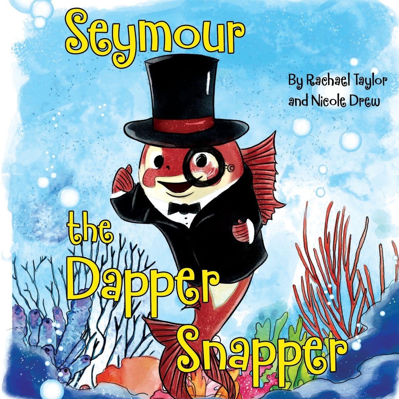 Seymour, the Dapper Snapper