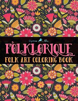 Folklorique A Folk Art Coloring Book