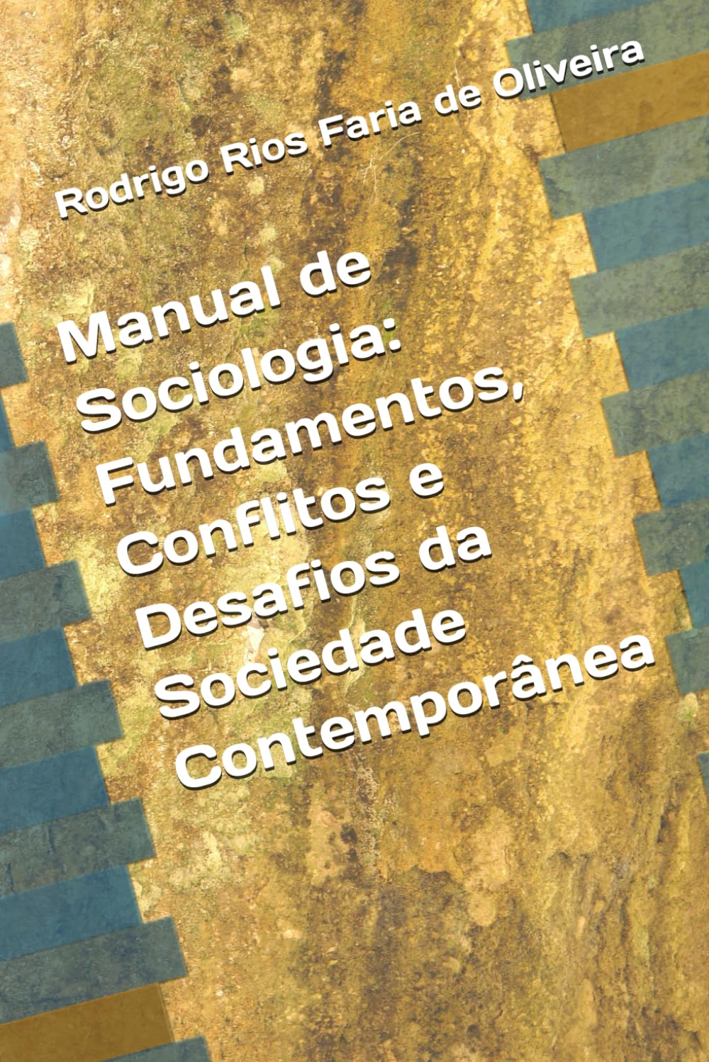 Manual de Sociologia: Fundamentos, Conflitos e Desafios da Sociedade Contemporânea