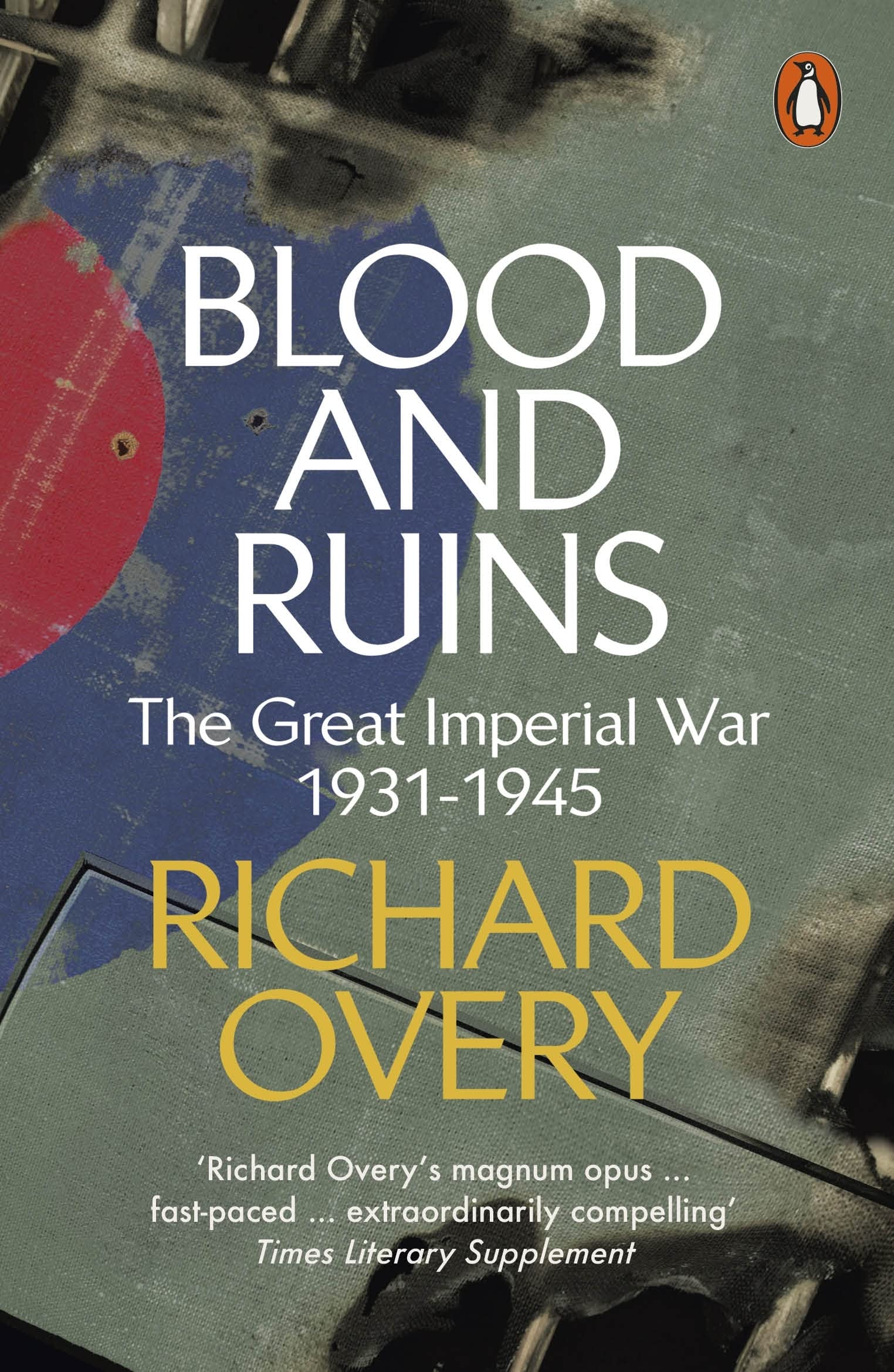 Blood and Ruins by Richard Overy (Paperback Book)