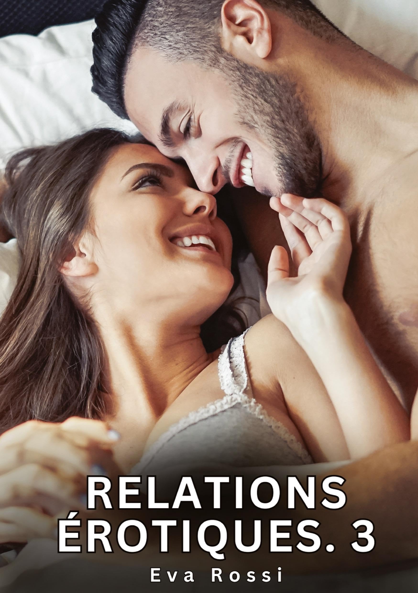 Relations érotiques. 3: Nouvelles Érotiques de Sexe Tabou pour Adultes