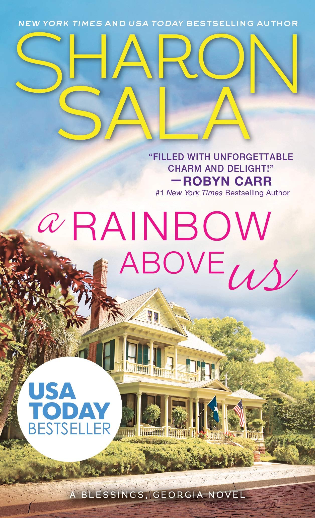 A Rainbow Above Us: Two Lost Souls Find Solace in Each Other and Comfort in a Southern Small Town (Blessings, Georgia Book 8)