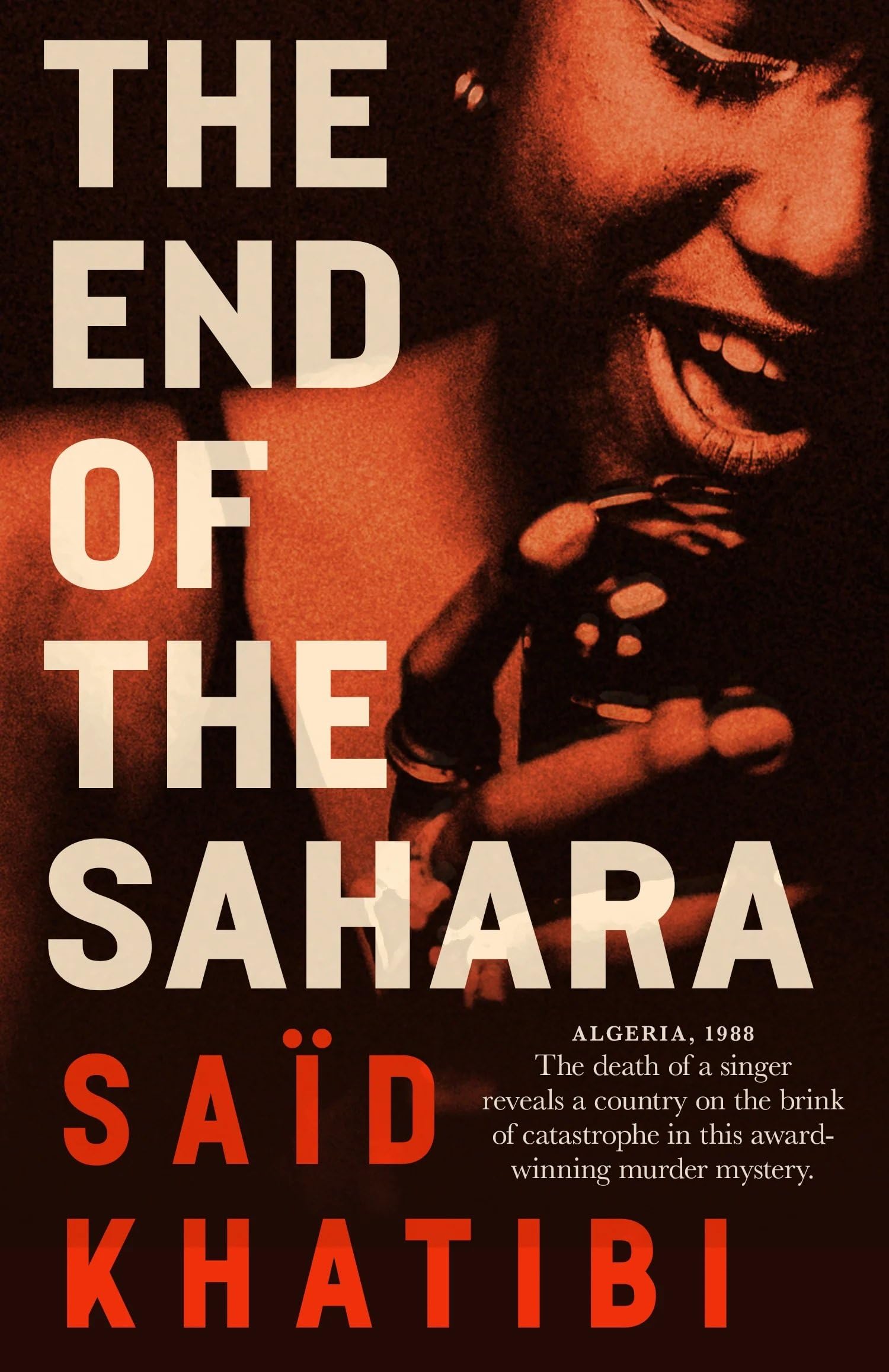 The End of the Sahara by Said Khatibi - 9781916725225