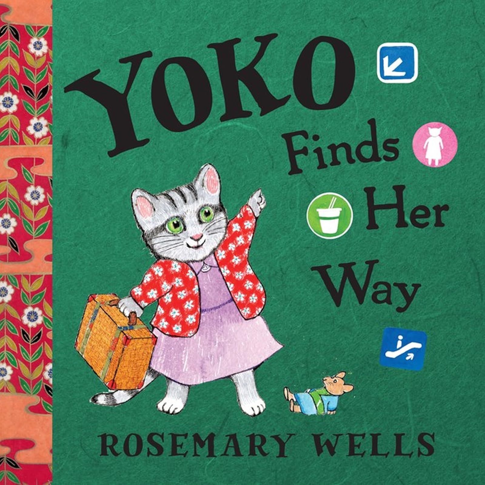 Yoko Finds Her Way [Hardcover] Wells, Rosemary