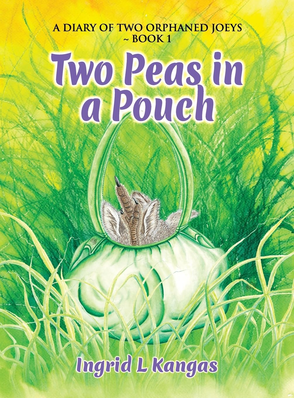 Two Peas in a Pouch: 'A Diary of Two Orphaned Joeys Book 1'