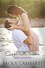Cuori sulla sabbia: Serie Laguna Bay Formato=Formato Kindle