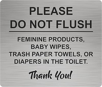 Ten Four Distributions Please Do Not Flush Feminine Products Baby Wipes Trash Paper Towels, Or Diapers in The Toilet - Brushed Silver Restroom, Bathroom, Business Signs / Decor