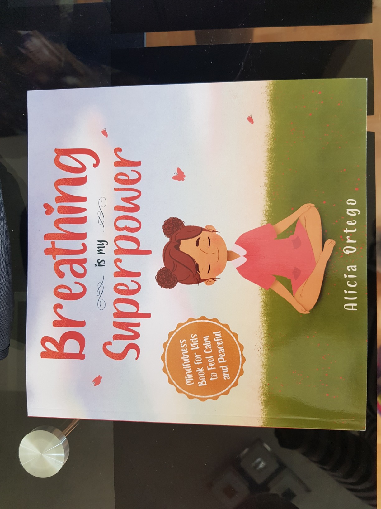 Breathing is My Superpower: Mindfulness Book for Kids to Feel Calm and ...
