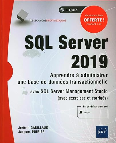 SQL Server 2019 - Apprendre à administrer une base de données transactionnelle avec SQL Server Management Studio