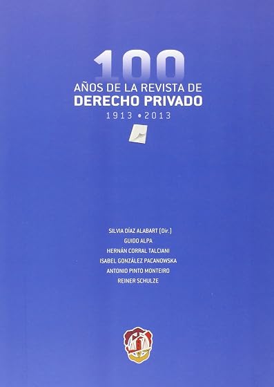 100 Años de la Revista de Derecho Privado 1913-2013