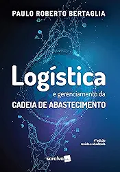 Logística e gerenciamento da cadeia de abastecimento