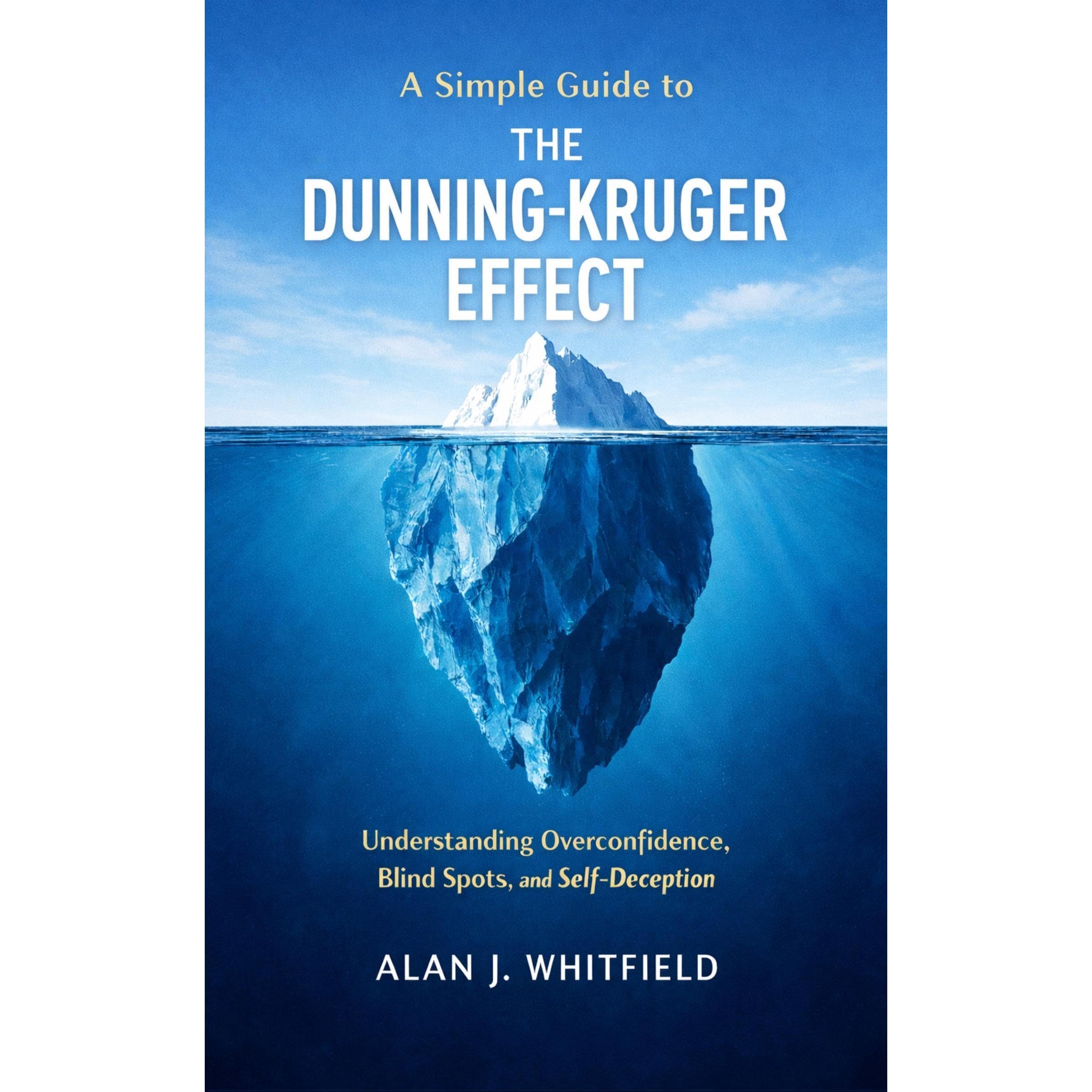 A Simple Guide to The Dunning-Kruger Effect