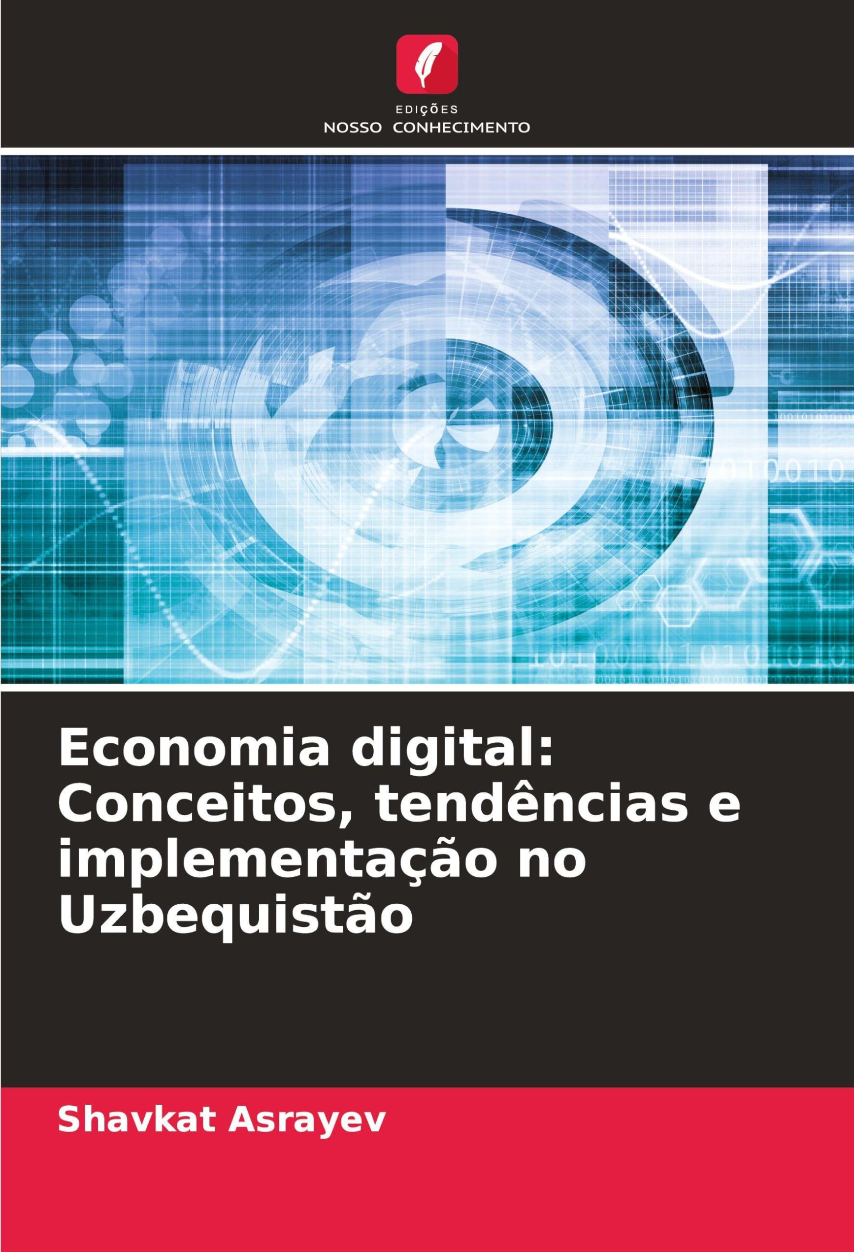 Economia digital: Conceitos, tendências e implementação no Uzbequistão
