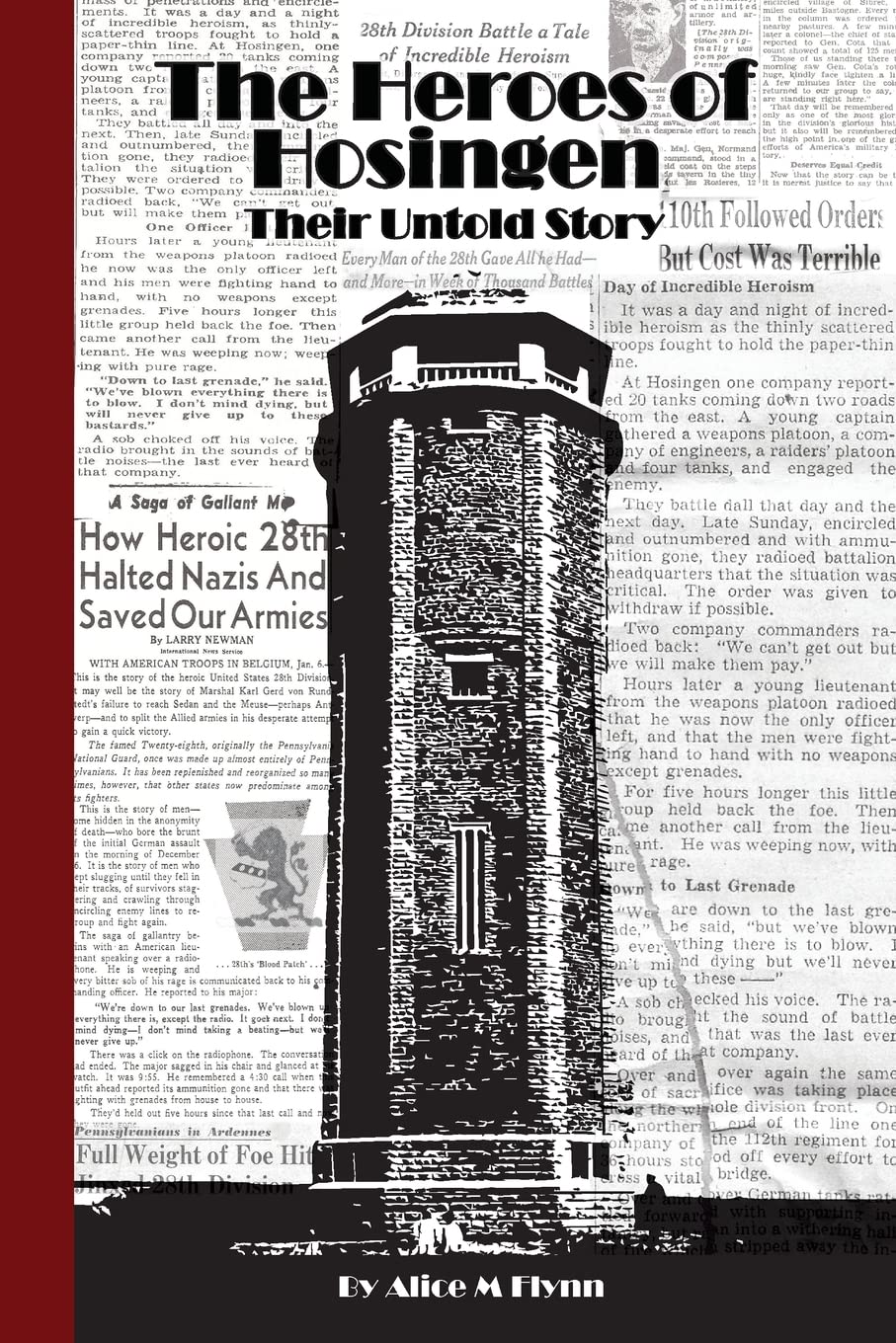 The Heroes of Hosingen: Their Untold Story