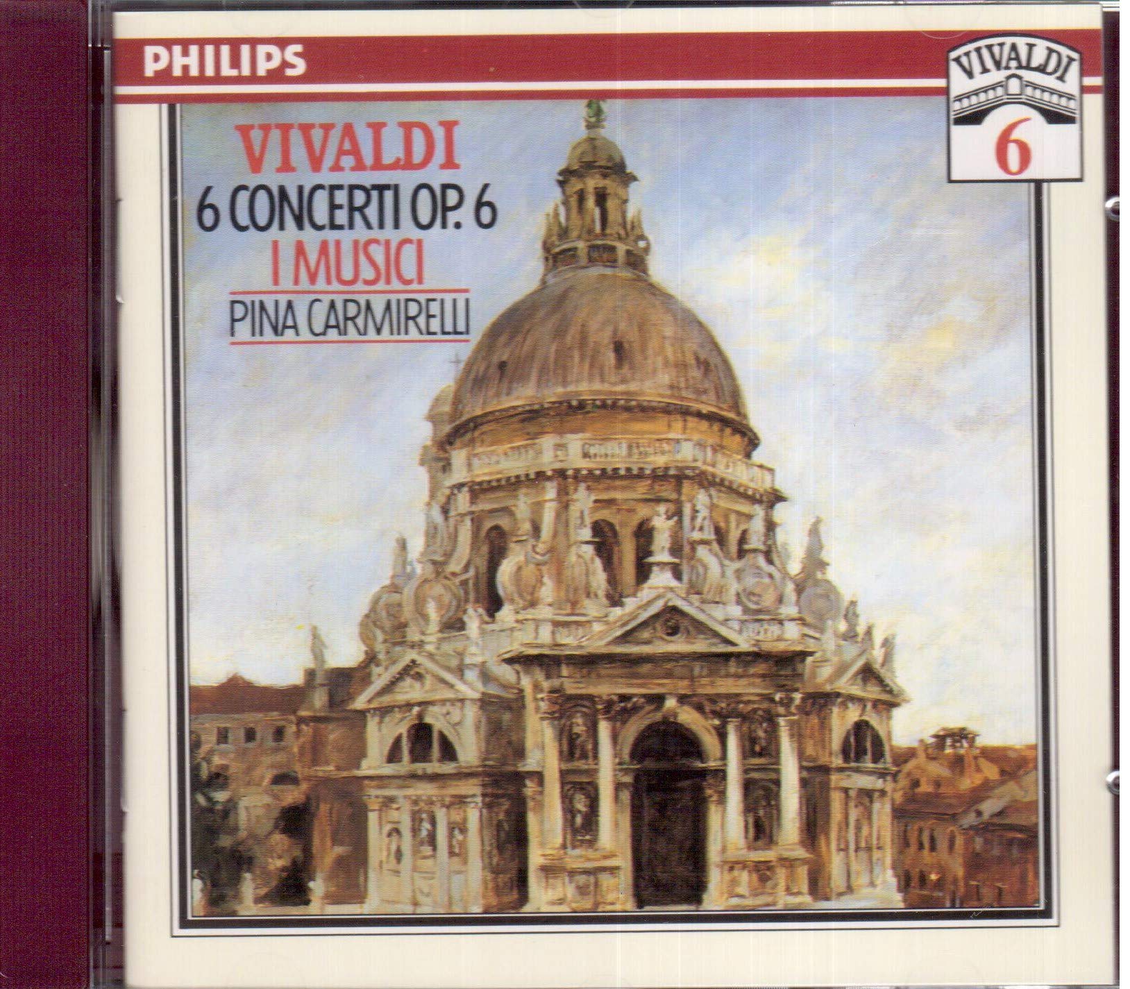 6 Concerti, Opus 6 [Audio CD] Vivaldi; Carmirelli and I Musici