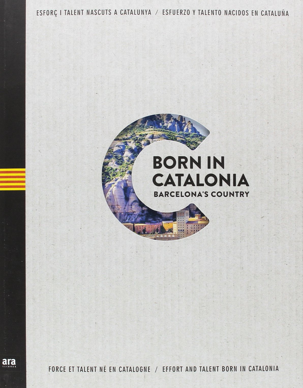 Born in Catalonia