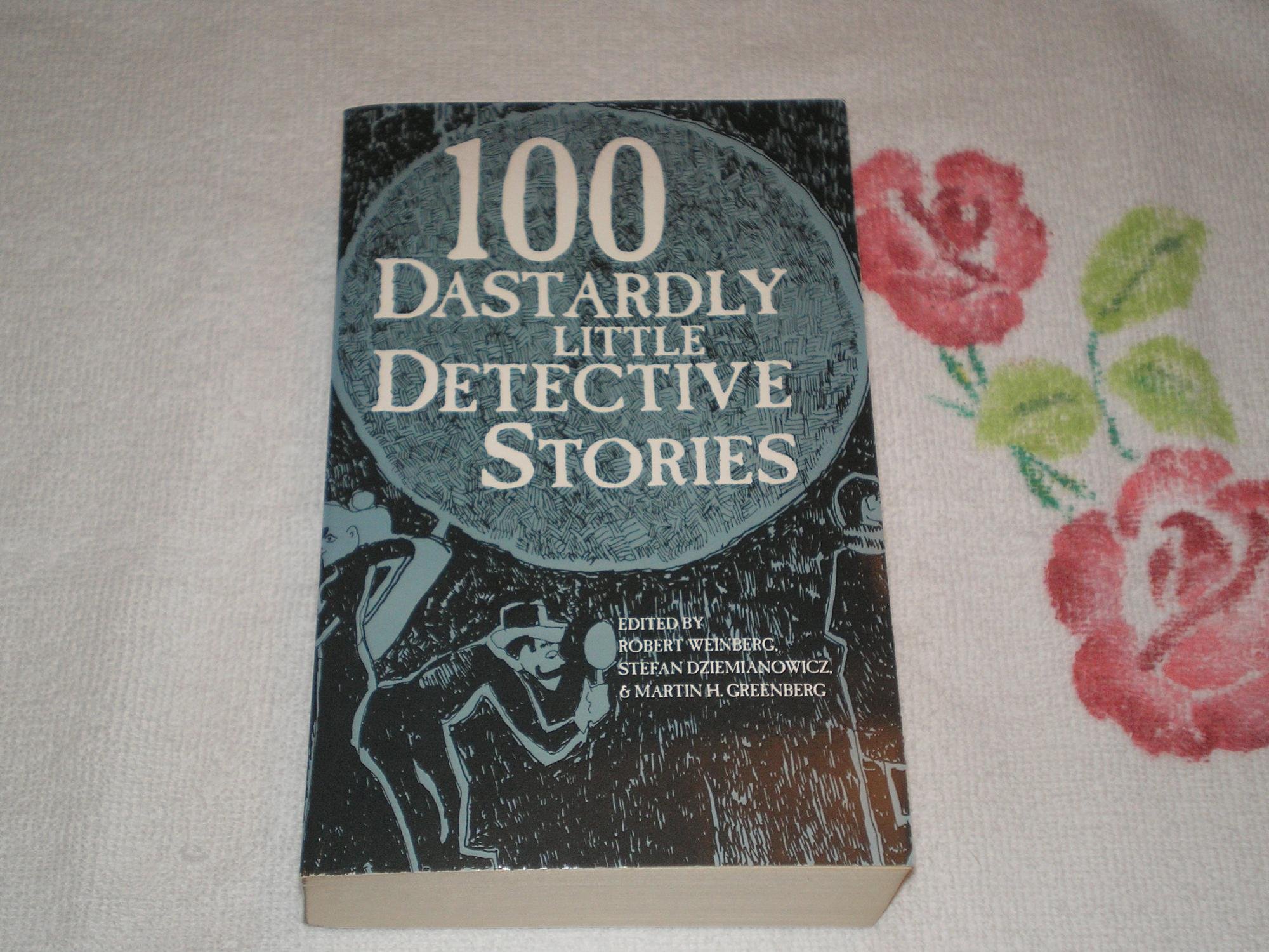 Cover of 100 Dastardly Little Detective Stories
