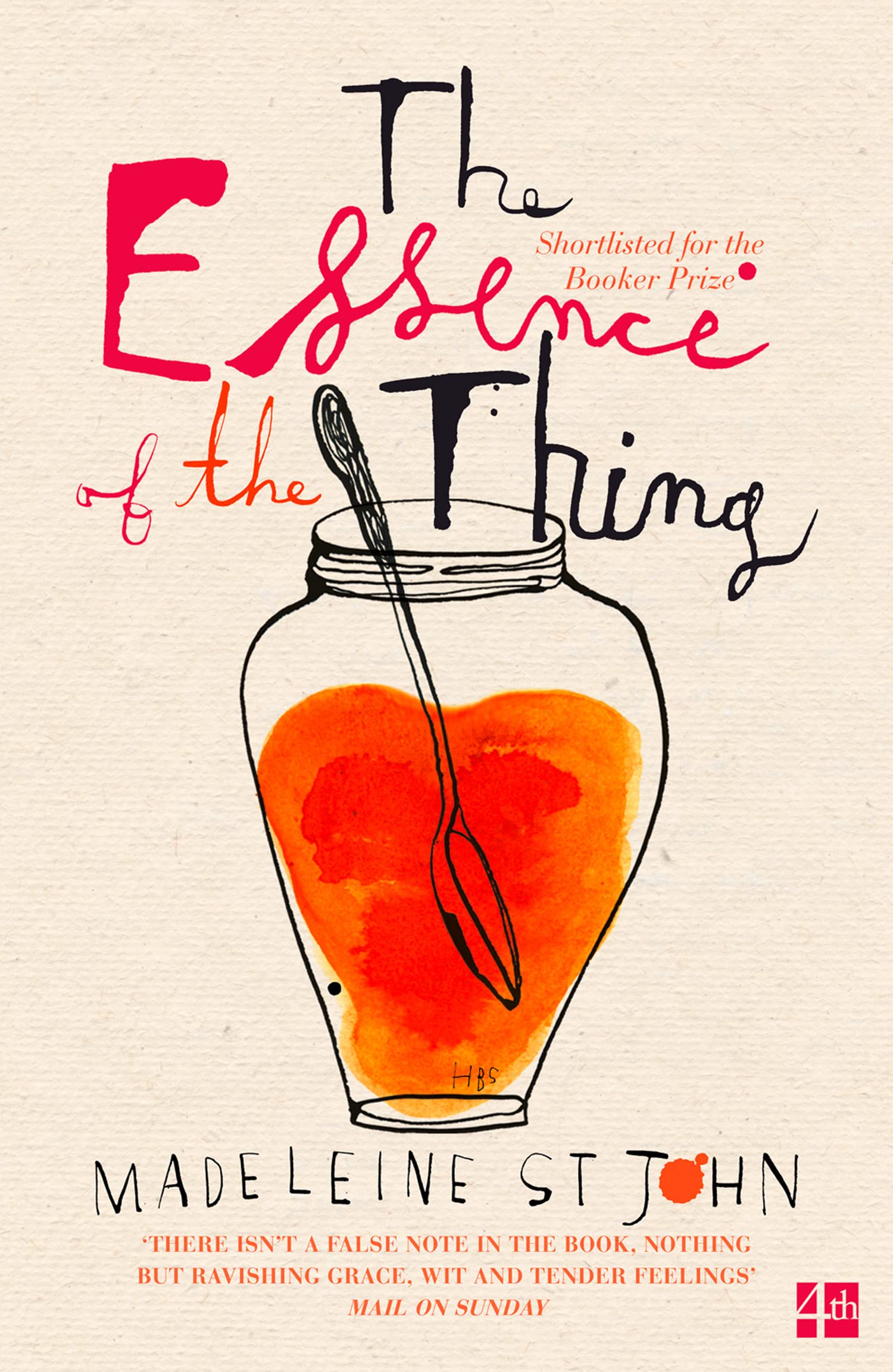 THE ESSENCE OF THE THING: A Booker Prize Shortlisted Women's Fiction Novel of Modern Romance
