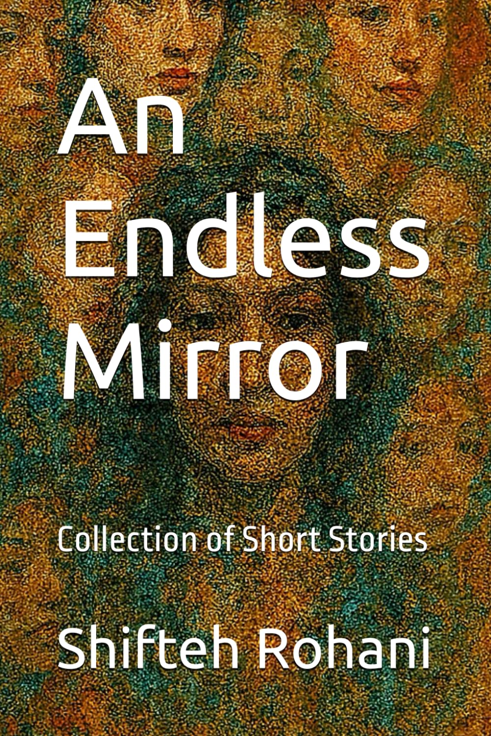 An Endless Mirror: Collection of Short Stories