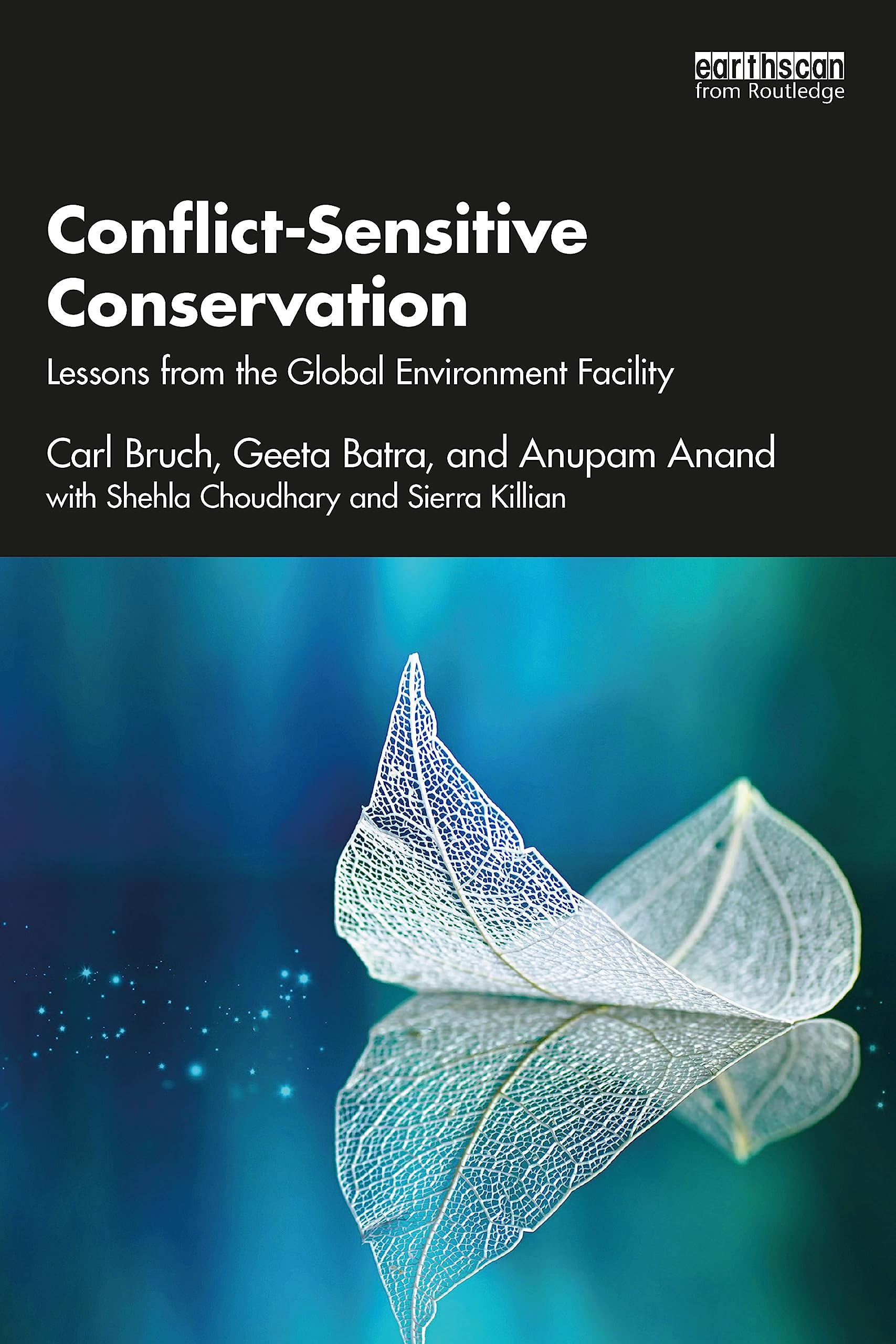 Conflict-Sensitive Conservation: Lessons from the Global Environment Facility