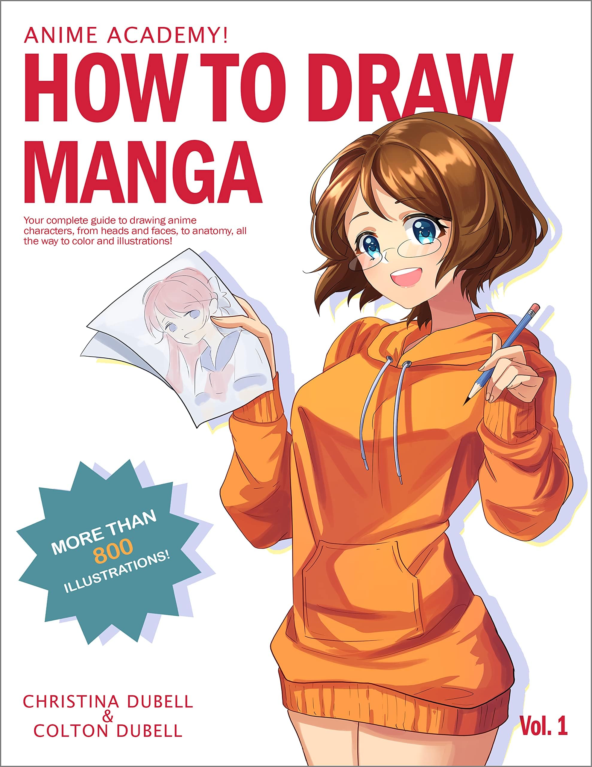 - Anime Academy! How to Draw Manga: Your Complete Guide to Drawing Anime Characters From Heads, Anatomy, and Clothing, to Color Illustrations!