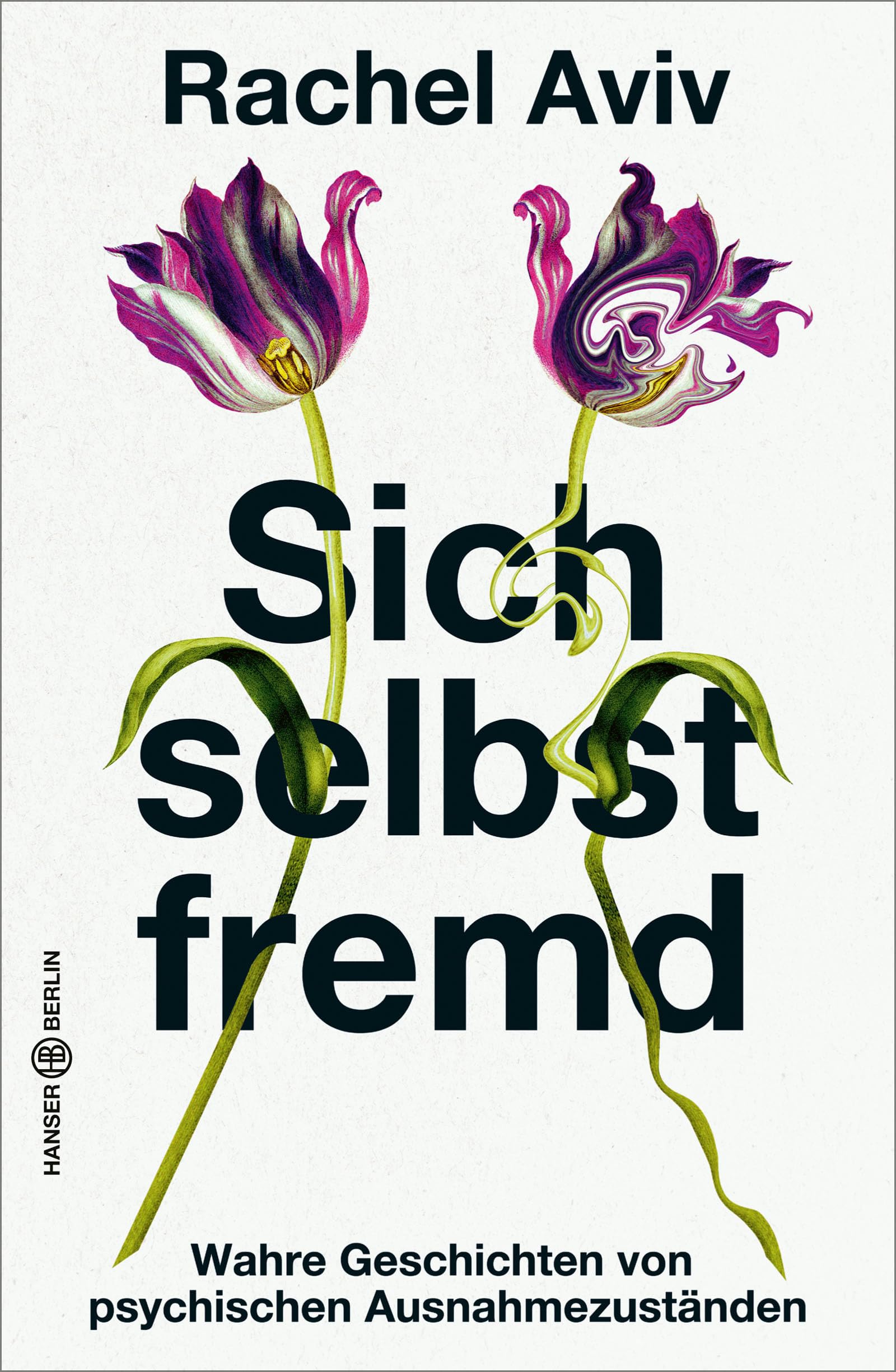 Sich selbst fremd: Wahre Geschichten von psychischen Ausnahmezuständen