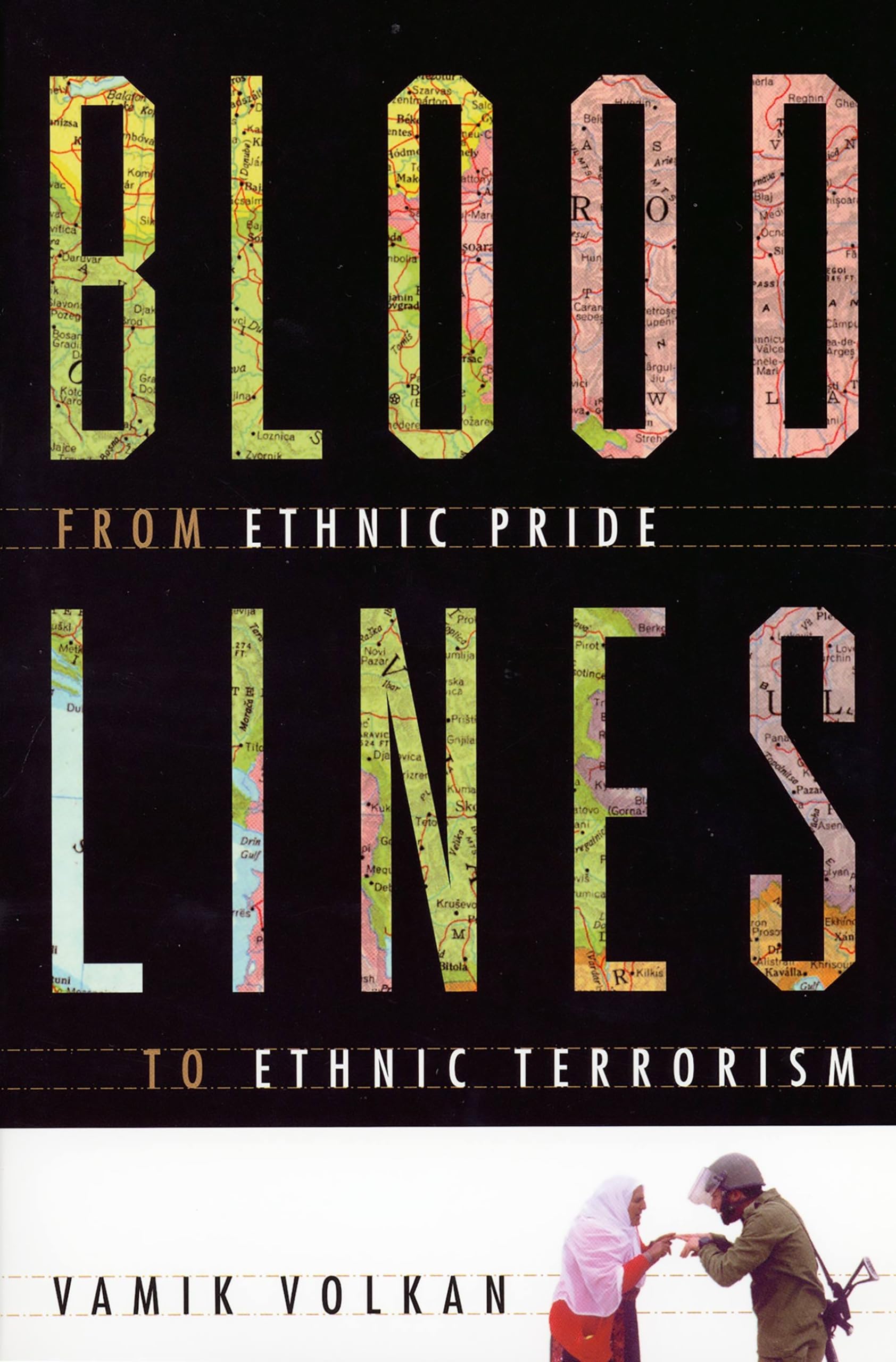 Bloodlines: From Ethnic Pride To Ethnic Terrorism