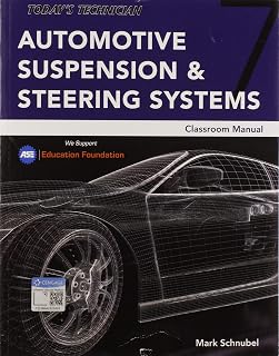 Today's Technician: Automotive Suspension & Steering Classroom Manual