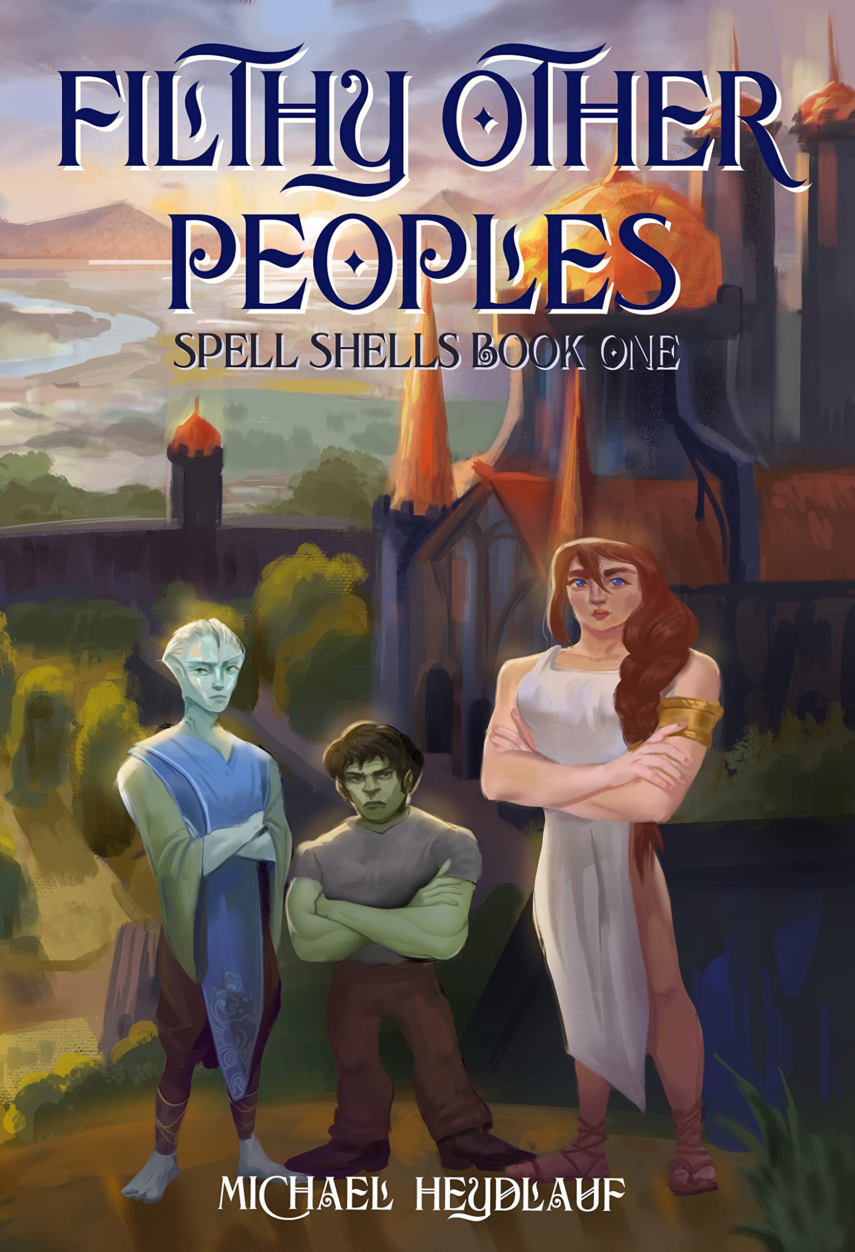 Filthy Other Peoples: Spell Shells Book One (English Edition)