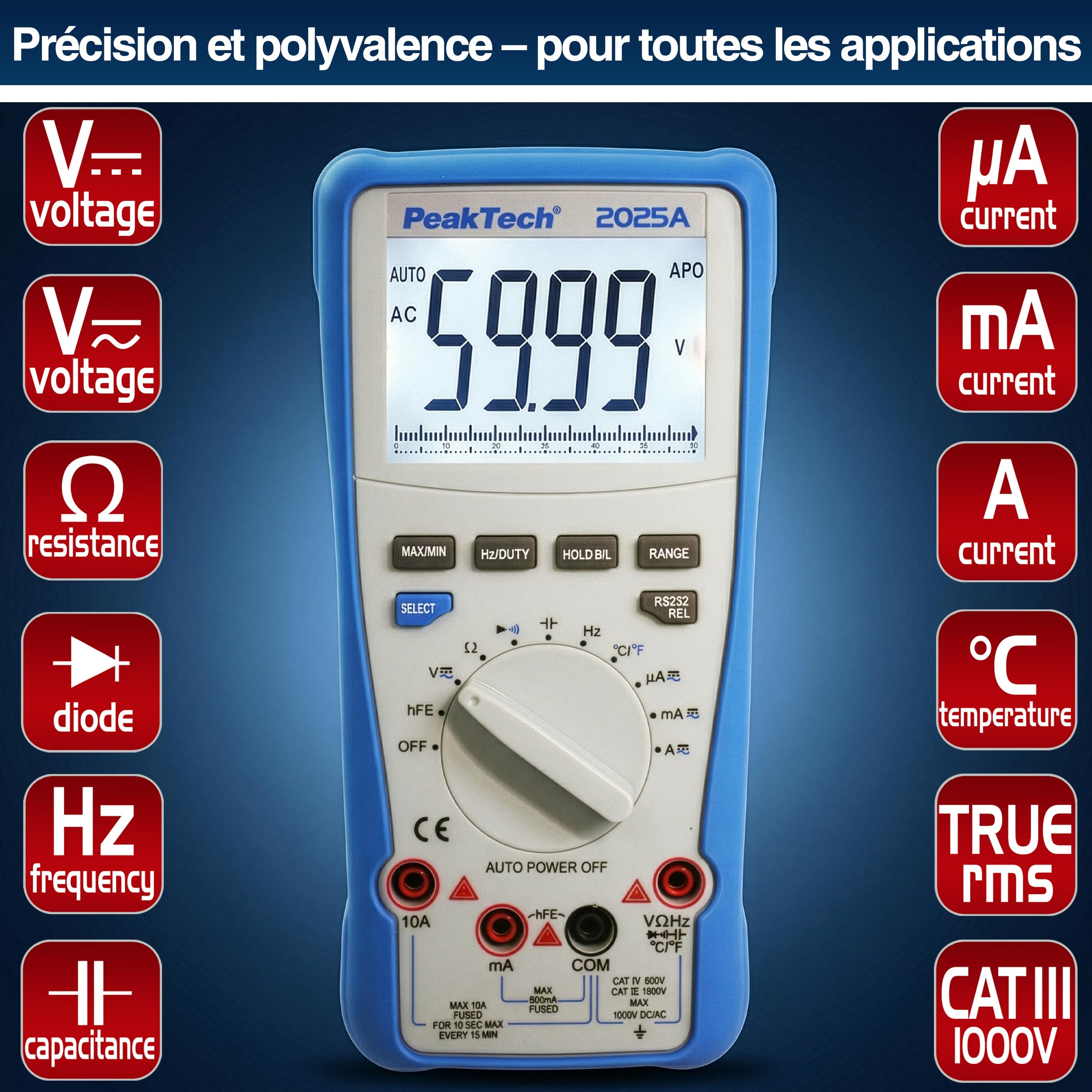 PeakTech® 2025 A Multimètre numérique True RMS ~ 6.000 points ~ 1000V AC/DC ~ 10A AC/DC ~ Auto-Range