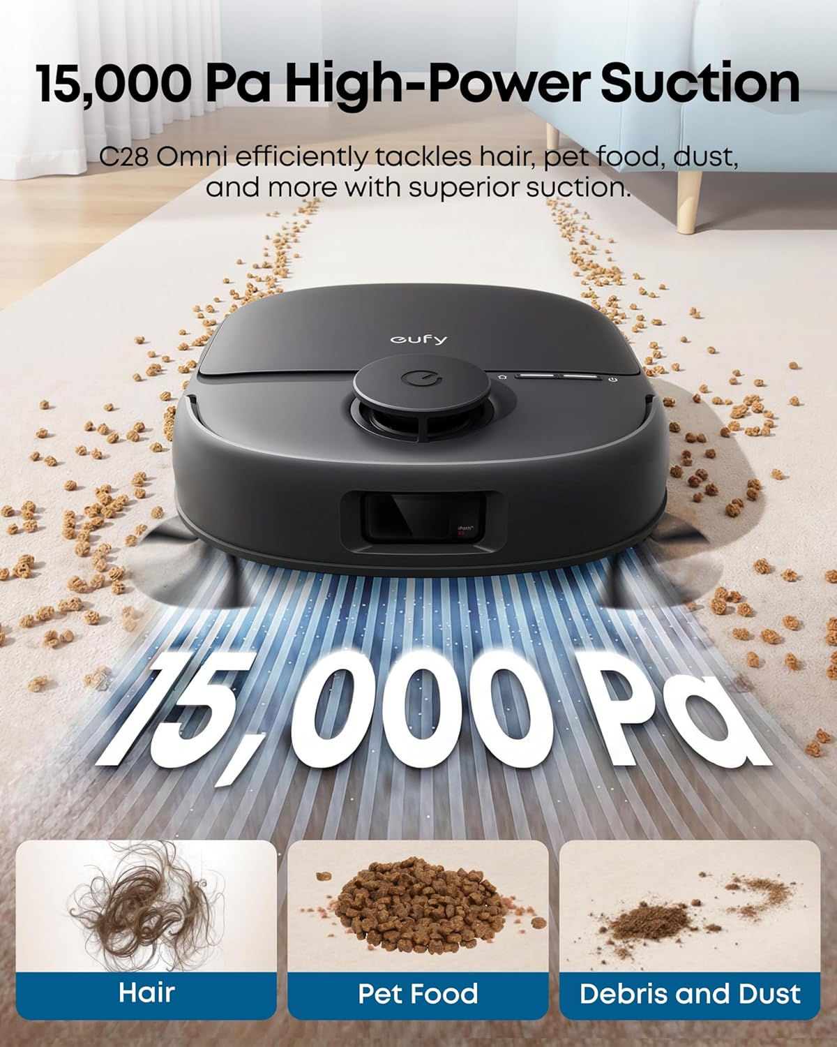 eufy C28 Omni demonstrating 15,000 Pa high-power suction, picking up hair, pet food, and debris.