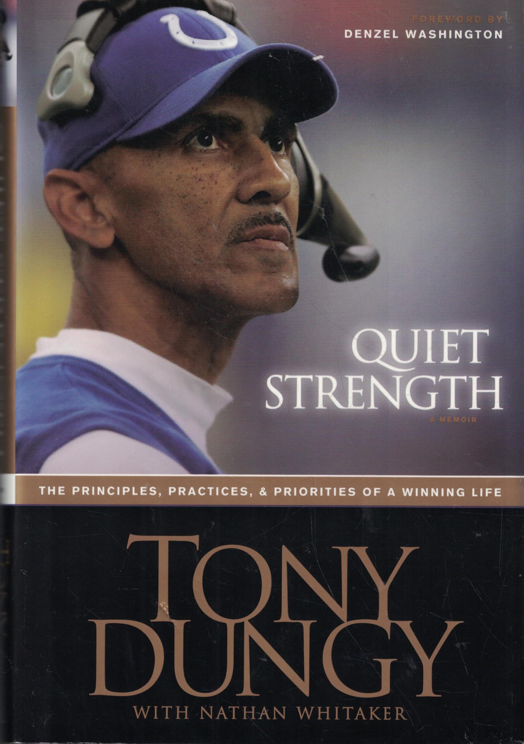 Quiet Strength: The Principles, Practices, & Priorities of a Winning Life