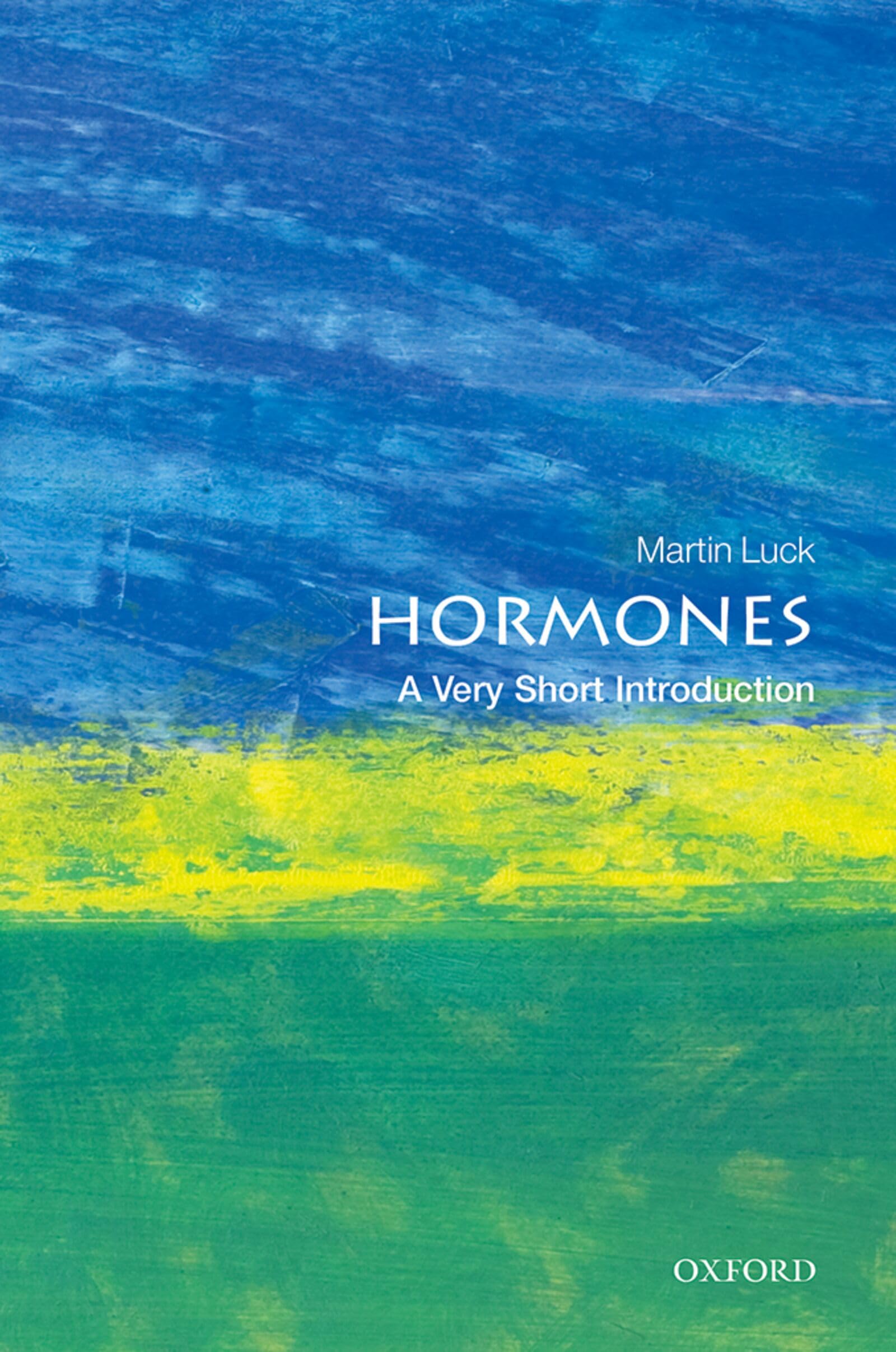 Hormones A Very Short Introduction by Martin  Luck (Paperback Book)