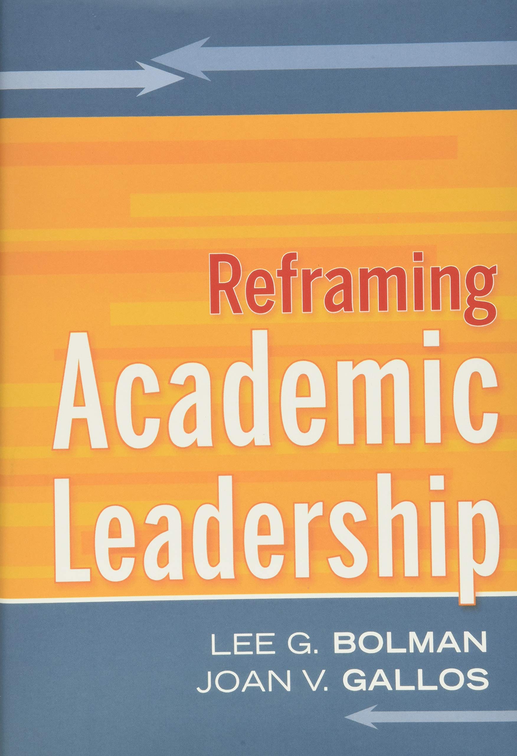 JOSSEY-BASS Reframing Academic Leadership